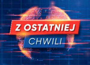 z ostatniej chwili 1