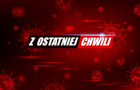 z ostatniej chwili
